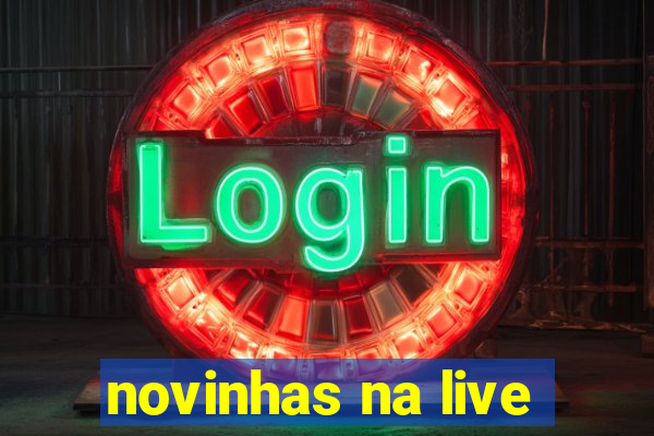 novinhas na live